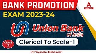 UBI (Union Bank of India) Clerical to Scale 1 Promotion | Bank Promotion Exam 2023-24 Preparation
