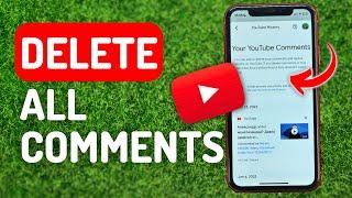 How to Delete All Your Comments on Youtube