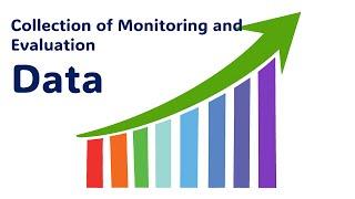 Collection of Monitoring and Evaluation Data