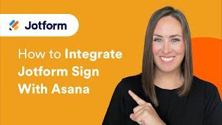 How to Integrate Jotform Sign with Asana