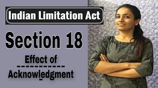 Section 18 of Limitation Act || Effect of acknowledgment in writing || Go legal