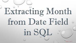 Extracting Month from Date Field in SQL