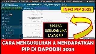 CARA MENGUSULKAN DAN MENDAPATKAN PIP DI DAPODIK 2024