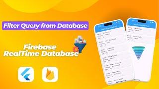 Flutter Firebase Realtime Database Tutorial || Filter Data From RealTime Database Flutter