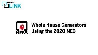 Whole House Generator Requirements Using the 2020 NEC