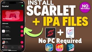 Latest Method to Install Scarlet on iPhone iOS 18 Without PC | Install IPA Files No REVOKED 2025