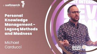 Personal Knowledge Management   Logseq Methods and Madness  - Michael Carducci