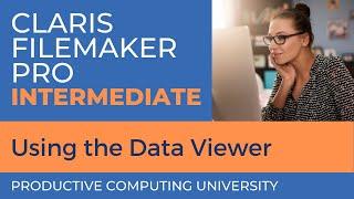 Claris FileMaker Pro Training: Using the Data Viewer (Intermediate Course Excerpt #1)