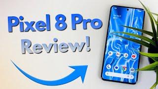 Google Pixel 8 Pro - Complete Review!