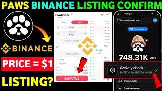 Paws Listing on Binance | Paws Activity Check | Paws Listing Date | Paws Price Prediction |