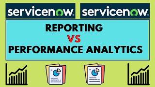 ServiceNow Reporting Vs Performance Analytics | ServiceNow Basics