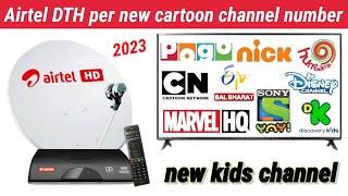 Airtel DTH per new kids cartoon channel number 2023