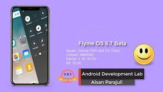 [Stable]Flyme OS 6.7 Beta For MTK6580 Karnel 3.18.19