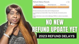 No New Update Yet - LIVE 2023 IRS TAX REFUND UPDATE