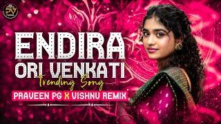 ENDIRA ORI VENKATI {BUTTO MIX} BY PRAVEEN PG - VISHNU REMIX