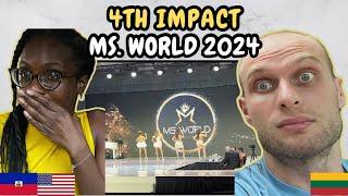 REACTION TO 4th Impact - Live Performance in Ms. World 2024 | FIRST TIME WATCHING