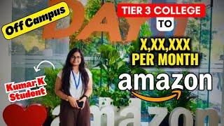 Tier-3 College to Amazon Off-campus : Kumar K student success story :)