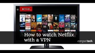 How to unblock Netflix with a VPN (and which VPNs work)