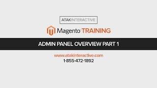 Magento Admin Panel Overview Part 1 |  Orders & Products