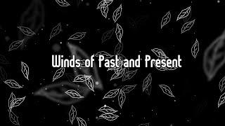 Winds of Past and Present (Original Song)