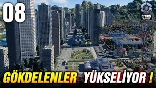 Gökdelenler Yükseliyor! Bina Yapınca Neden Trafik Oluşur? - Cities Skylines 2 [08]