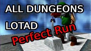 ALL DUNGEONS Speedrun LOTAD : An Arbitrarily Perfect Run of Ocarina of Time