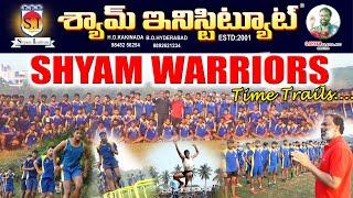 #SHYAM WARRIORS (TIME TRAILS) - #SHYAM INSTITUTE #ONLINE #TRENDING #BOYS  #GROUND PRACTIES #POLICE