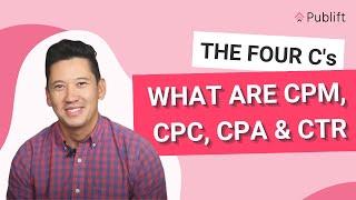 What are CPM, CPC, CPA & CTR?