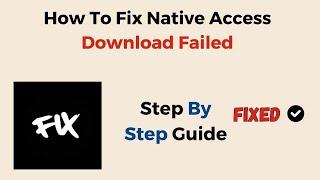 How To Fix Native Access Download Failed