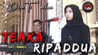 TEAKA RIPADDUA cipt. IWAN.S || "DIANTI OSLAN" 89 AUDIO PRODUCTION. bugis elekton