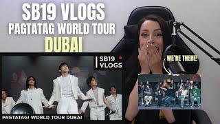 [SB19 VLOGS] PAGTATAG! World Tour Dubai | REACTION *we are there! *