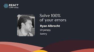 Solve 100% of your errors | Ryan Albrecht