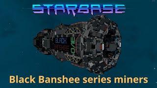 Black Banshee series - Starbase mining ships