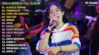 DELLA MONICA "ALOLOLO SAYANG" FULL ALBUM TERBARU 2023