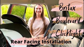 Britax Boulevard Clicktight Rear Facing Installation | Car seat Installation