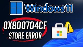 Fix Error 0x800704cf Xbox App / Microsoft Store/ Game Pass On Windows 11/10