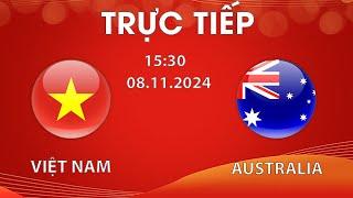 TRỰC TIẾP HÔM NAY | VIỆT NAM - AUSTRALIA | FUSAL | RƯỢT ĐUỔI SIÊU NGHẸT THỞ GIÀNH TẤM VÉ ĐI TIẾP