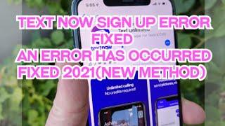 How to fix textnow sign up error 2021textnow problem something went wrongtextnow verification code