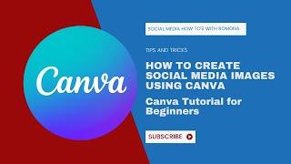 Canva Tutorial for Beginners: How to Create Social Media Images Using Canva [Step-by-Step]