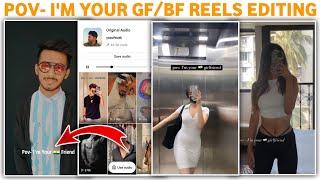 Instagram trending Pov I`m your girlfriend/boyfriend(gf/bf) viral reels & tiktok video editing
