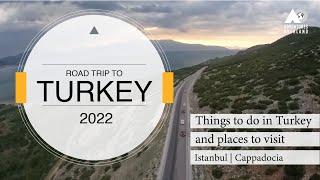 Road trip to Turkey 2022: Things to do in Turkey and places to visit | Istanbul | Cappadocia