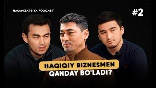 Haqiqiy Biznesmen Qanday Bo'ladi? | Alisher Isaev | Raqamizatsiya Podcast #2