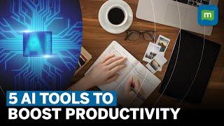 These 5 AI Tools Will Make You More Productive