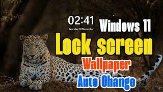 How to Enable Lock Screen Wallpaper Auto Change Feature in Windows 11 PC or Laptop