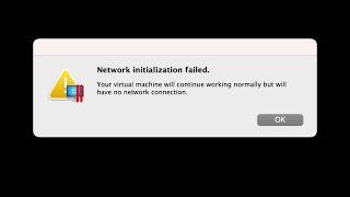 Network Initialisation Failed | MacOS | Big Sur | Parallels