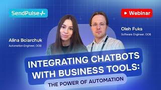 Integrating Chatbots with Business Tools: The Power of Automation | Free Webinar