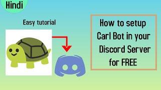 How to setup Carl Bot in your Discord Server for FREE - 2020 in Hindi