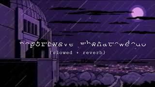 portwave - what we do (slowed + reverb)