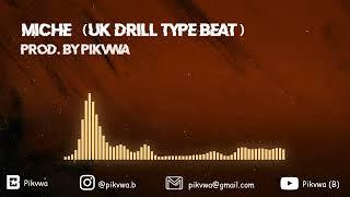 [FREE] UK Drill Type Beat  - " Miche " 2022
