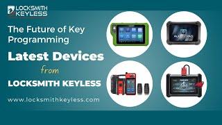 The Future of Key Programming: Latest Devices from Locksmith Keyless